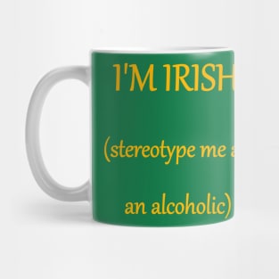 Irish Stereotype (text) Mug